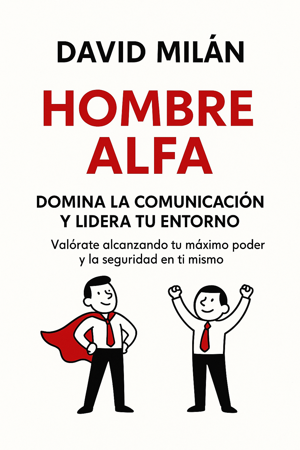 Portada Hombre Alfa: Domina la Comunicación